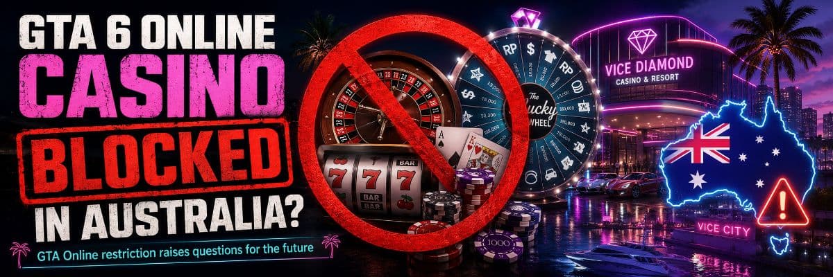 Could GTA 6 Online's Casino Be Blocked in Australia? by GTA6 Daily