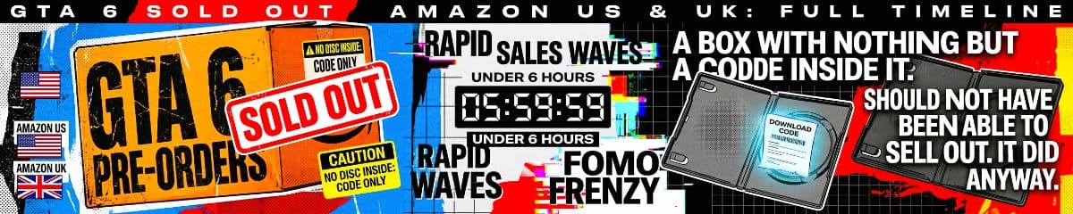 GTA 6 Pre-Orders Sell Out On Amazon US And UK In Under Six Hours, And There Is Still No Disc Inside by GTA6 Daily